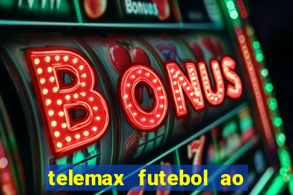 telemax futebol ao vivo gratis